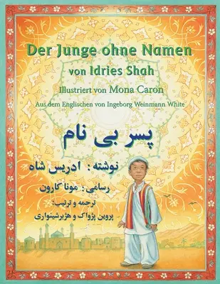 Chłopiec bez imienia: Wydanie dwujęzyczne niemiecko-dari - Der Junge ohne Namen: Zweisprachige Ausgabe Deutsch-Dari