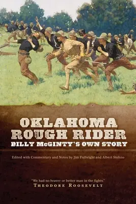 Oklahoma Rough Rider: Historia Billy'ego McGinty'ego - Oklahoma Rough Rider: Billy McGinty's Own Story