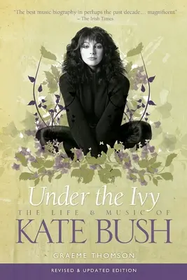 Under the Ivy: Życie i muzyka Kate Bush - Under the Ivy: The Life and Music of Kate Bush