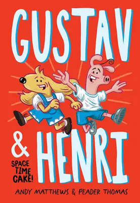 Gustav i Henri: Kosmiczny tort! (Vol. 1) - Gustav and Henri: Space Time Cake! (Vol. 1)