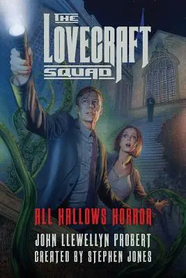 Drużyna Lovecrafta: Horror Wszystkich Świętych - The Lovecraft Squad: All Hallows Horror