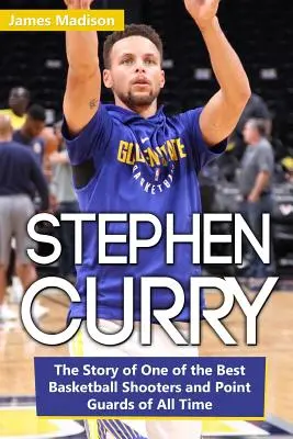 Stephen Curry: Historia jednego z najlepszych strzelców i rozgrywających wszech czasów - Stephen Curry: The Story of One of the Best Basketball Shooters and Point Guards of All Time