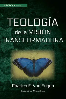 Teologia misji przekształcającej - Teologia de la Mision Transformadora