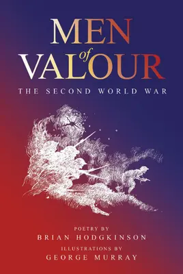 Waleczni: Druga wojna światowa - Men of Valour: The Second World War