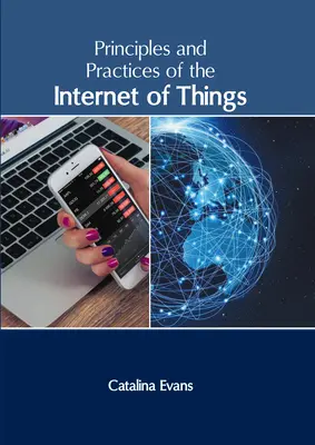 Zasady i praktyki internetu rzeczy - Principles and Practices of the Internet of Things