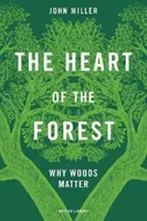 Serce lasu - dlaczego lasy mają znaczenie - Heart of the Forest - Why Woods Matter