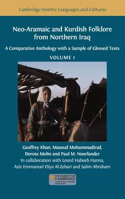 Neoaramejski i kurdyjski folklor z północnego Iraku: Antologia porównawcza z próbką glosowanych tekstów, tom 1 - Neo-Aramaic and Kurdish Folklore from Northern Iraq: A Comparative Anthology with a Sample of Glossed Texts, Volume 1