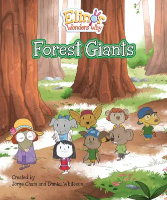 Elinor Wonders Why: Leśne olbrzymy - Elinor Wonders Why: Forest Giants