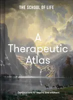 Atlas terapeutyczny: Miejsca, które inspirują i oczarowują - A Therapeutic Atlas: Destinations to Inspire and Enchant