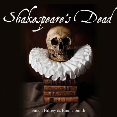 Umarli Szekspira: etapy śmierci w światach przedstawionych Szekspira - Shakespeare's Dead: Stages of Death in Shakespeare's Playworlds