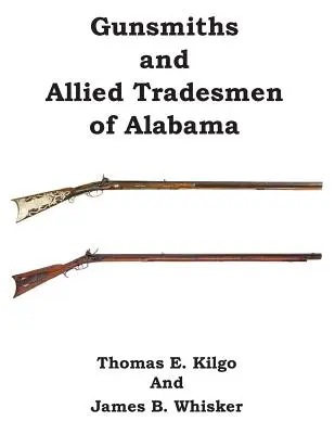 Rusznikarze i pokrewni rzemieślnicy z Alabamy - Gunsmiths and Allied Tradesmen of Alabama