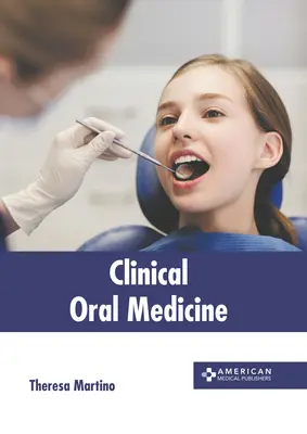 Kliniczna medycyna jamy ustnej - Clinical Oral Medicine