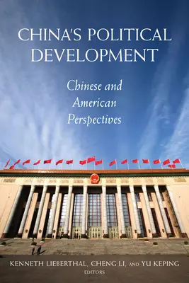 Rozwój polityczny Chin: Perspektywa chińska i amerykańska - China's Political Development: Chinese and American Perspectives