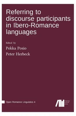 Odwoływanie się do uczestników dyskursu w językach ibero-romańskich - Referring to discourse participants in Ibero-Romance languages