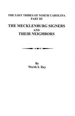 Sygnatariusze Meklemburgii i ich sąsiedzi: Zaginione plemiona Karoliny Północnej, część III - Mecklenburg Signers and Their Neighbors: The Lost Tribes of North Carolina, Part III
