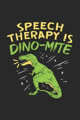 Terapia mowy to dinozaur: 120 stron I 6x9 I Grafika 4x4 - Speech Therapy Is Dino-Mite: 120 Pages I 6x9 I Graph Paper 4x4