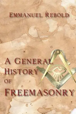 Ogólna historia masonerii - A General History of Freemasonry