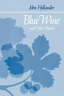 Błękitne wino i inne wiersze - Blue Wine and Other Poems