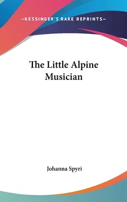 Mały alpejski muzyk - The Little Alpine Musician