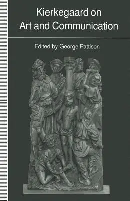 Kierkegaard o sztuce i komunikacji - Kierkegaard on Art and Communication