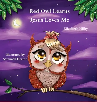 Czerwona Sowa uczy się, że Jezus mnie kocha - Red Owl Learns Jesus Loves Me