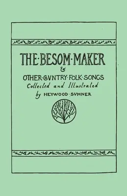 The Besom Maker i inne wiejskie pieśni ludowe - The Besom Maker and Other Country Folk Songs