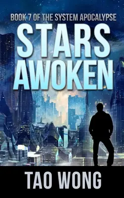 Stars Awoken: A LitRPG Apocalypse: The System Apocalypse: Księga 7 - Stars Awoken: A LitRPG Apocalypse: The System Apocalypse: Book 7