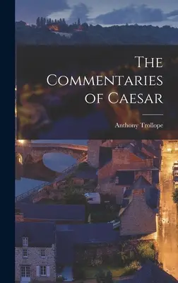 Komentarze Cezara - The Commentaries of Caesar