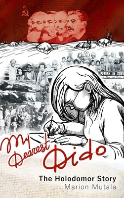 My Dearest Dido: Historia Hołodomoru - My Dearest Dido: The Holodomor Story