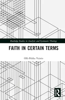 Wiara w pewnych terminach - Faith in Certain Terms