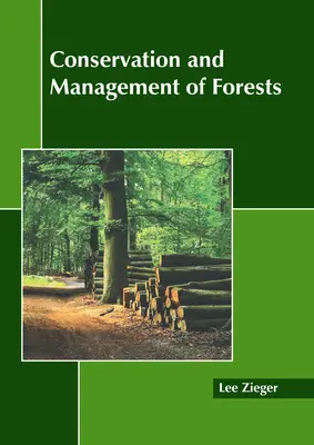 Ochrona lasów i zarządzanie nimi - Conservation and Management of Forests