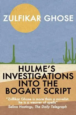 Dochodzenia Hulme'a w sprawie scenariusza Bogarta - Hulme's Investigations into the Bogart Script