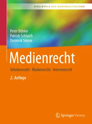 Medienrecht: Urheberrecht - Markenrecht - Internetrecht