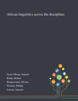 Lingwistyka afrykańska w różnych dyscyplinach - African Linguistics Across the Disciplines