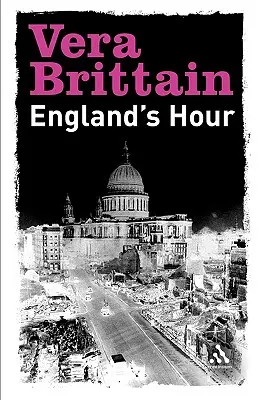 Englands Hour: Autobiografia 1939-1941 - Englands Hour: An Autobiography 1939-1941