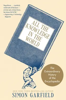 Cała wiedza świata: Niezwykła historia encyklopedii - All the Knowledge in the World: The Extraordinary History of the Encyclopedia