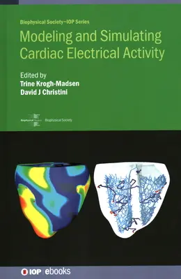 Modelowanie i symulacja aktywności elektrycznej serca - Modeling and Simulating Cardiac Electrical Activity