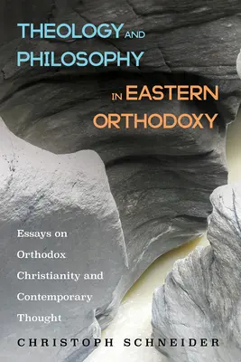 Teologia i filozofia we wschodnim prawosławiu - Theology and Philosophy in Eastern Orthodoxy