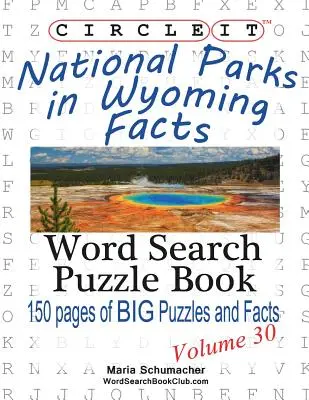 Kółko i krzyżyk, parki narodowe w Wyoming - fakty, wyszukiwanie słów, puzzle - Circle It, National Parks in Wyoming Facts, Word Search, Puzzle Book