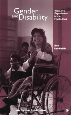 Płeć i niepełnosprawność: Doświadczenia kobiet na Bliskim Wschodzie - Gender and Disability: Women's Experiences in the Middle East