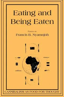 Jedzenie i bycie zjedzonym: Kanibalizm jako pokarm dla myśli - Eating and Being Eaten: Cannibalism as Food for Thought