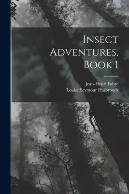 Przygody owadów, Księga 1 - Insect Adventures, Book 1