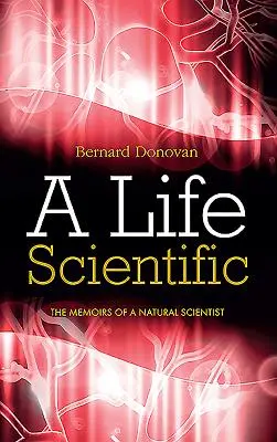 Życie naukowe: Wspomnienia przyrodnika - A Life Scientific: The memoirs of a natural scientist