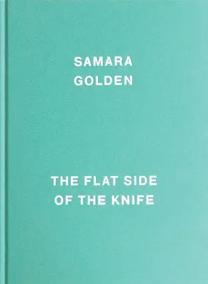 Samara Golden: Płaska strona noża - Samara Golden: The Flat Side of the Knife