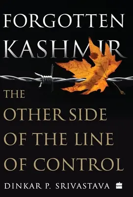 Zapomniany Kaszmir: Druga strona linii kontroli - Forgotten Kashmir: The Other Side of the Line of Control