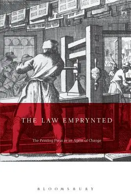 The Law Emprynted and Englysshed: Prasa drukarska jako czynnik zmian w prawie i kulturze prawnej 1475-1642 - The Law Emprynted and Englysshed: The Printing Press as an Agent of Change in Law and Legal Culture 1475-1642