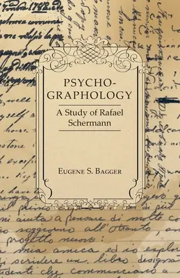 Psychografologia - studium Rafaela Scbermanna - Psycho-Graphology - A Study of Rafael Scbermann