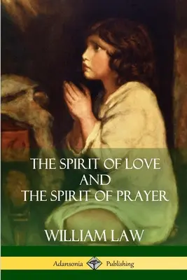 Duch miłości i duch modlitwy - The Spirit of Love and The Spirit of Prayer