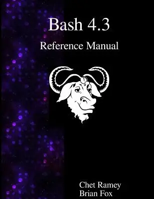 Podręcznik Bash 4.3 - Bash 4.3 Reference Manual