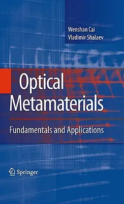 Metamateriały optyczne: Podstawy i zastosowania - Optical Metamaterials: Fundamentals and Applications